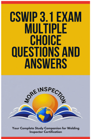CSWIP 3.1 Exam Multiple Choice Questions and Answers